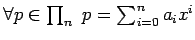 $ \forall p \in \prod _n \; p= \sum _{i=0} ^{n} a _i x^i $