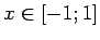 $ x \in [-1;
1]$